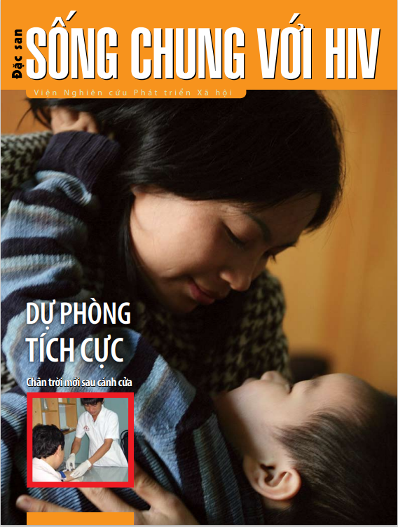 Đặc san Sống chung với HIV: Dự phòng tích cực