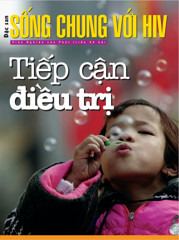 Đặc san Sống chung với HIV: Tiếp cận điều trị